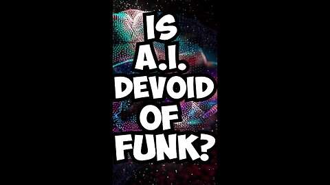 AI does not understand funk!