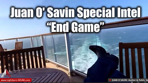 Juan O' Savin Special Intel - End Game - August 6..