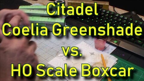 Citadel Coelia Greenshade vs. HO Scale Boxcar Final Reveal