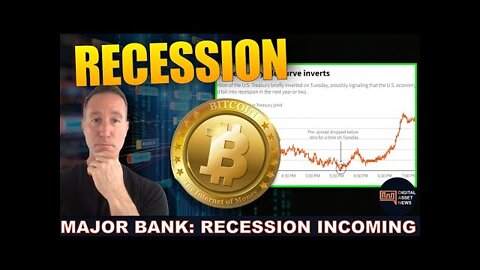 MNAJOR BANK PREDICTS RECESSION. BITCOIN & CRYPTO MOVES.