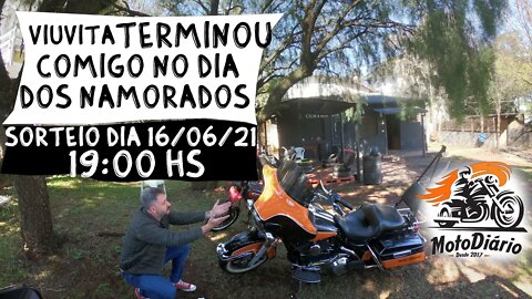 Terminei com a moto no dia dos namorados. Sorteio dia 16/06/21 às 19:00hs