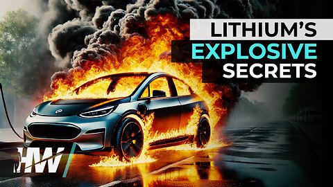 LITHIUM’S EXPLOSIVE SECRETS | The HighWire