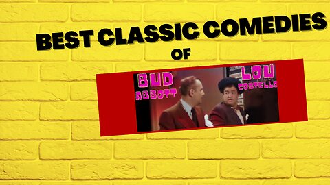 Classic Comedies of Abbott and Costello: A Must-Watch List