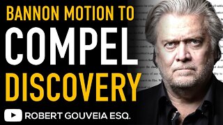 BANNON Defense Files MOTION to COMPEL Discovery from JANUARY 6 Select Committee