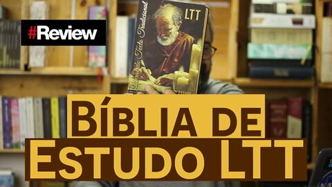 Bíblia de Estudo LTT - Review