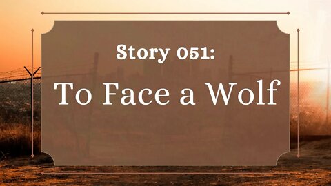 To Face a Wolf - The Penned Sleuth Short Story Podcast - 051