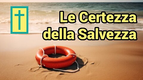 La Certezza della Salvezza