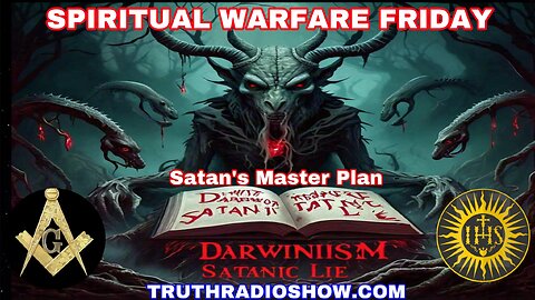 Darwinism - Satan's Master Plan : Spiritual Warfare Friday