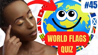 WORLD FLAGS Quiz in 7 Minutes #45