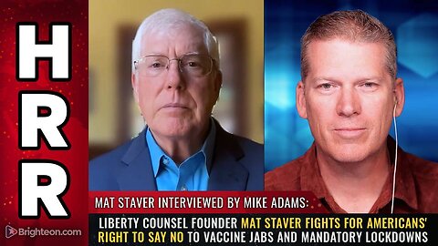 Mat Staver fights for Americans' right to say NO to vaccine jabs and mandatory lockdowns