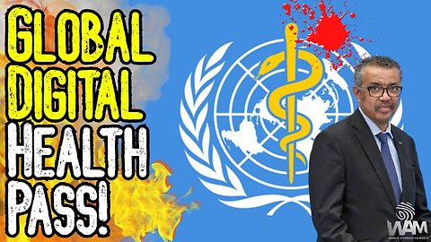 WHO To Launch GLOBAL HEALTH CERTIFICATE! - They Want FORCED VACCINES!