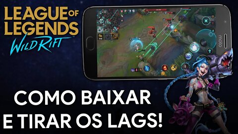 Como BAIXAR e tirar os LAGS do League Of Legends: Wild Rift | NOVA ATUALIZAÇÃO 2.1.0.3849