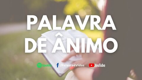 A importância da fé na Palavra de Deus - Palavra de Ânimo