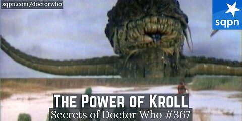 The Power of Kroll (4th Doctor) - The Secrets of Doctor Who