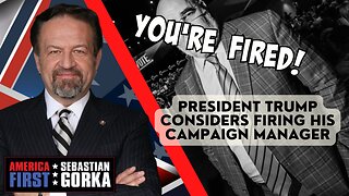 Sebastian Gorka FULL SHOW: President Trump considers firing his campaign manager