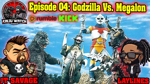 Kaiju Watch Episode 04: Godzilla Vs. Megalon