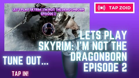 Let's Play - Skyrim (I am Not the Dragonborn) Episode 2