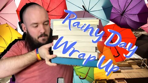 Rainy Day Reading Wrap Up