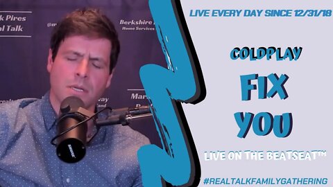 ColdPlay Fix You on the BeatSeat™️ Mark Pires Real Talk Cover