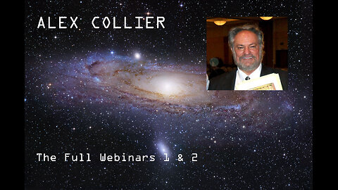 Alex Collier - The Full Webinars 1 & 2 (2015)