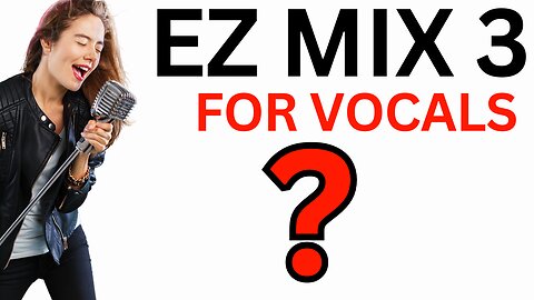 EZ MIX 3 VOCAL CHAINS ???