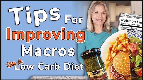 Tips for Improving Low Carb Macros