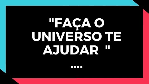 ✅ FAÇA O UNIVERSO TRABALHAR A SEU FAVOR l A MOTIVAÇÃO ✅