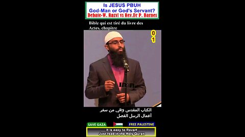 Is Jesus PBUH God-Man or Servant of God DEBATE 09? هل المسيح رجل اله ام عبد الله؟ #why_islam