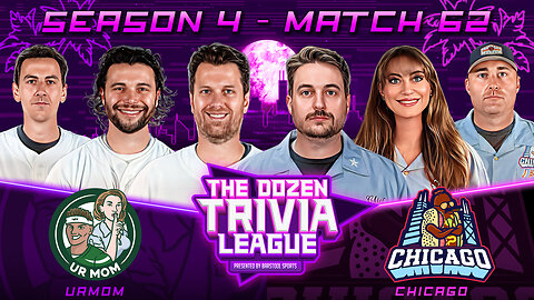 Chicago vs. urMom | Match 62, Season 4 - The Dozen Trivia League