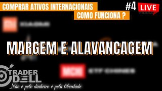 #4 COMEÇANDO COM R$100 AÇÕES INTERNACIONAIS + MARGEM ALAVANCAGEM