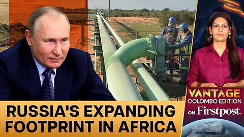 Russia Expands Reach in Africa With Congo Fuel Pipeline | Vantage With Palki Sharma