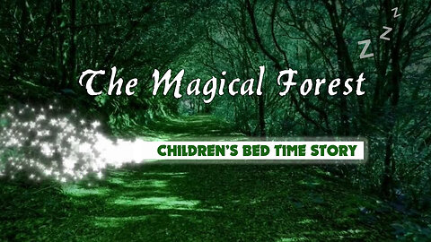 The Magical Forest - Children's Story (Audio with music)