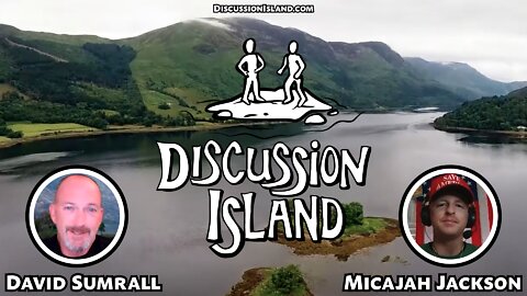 Discussion Island Episode 61 Micajah Jackson 01/18/2022