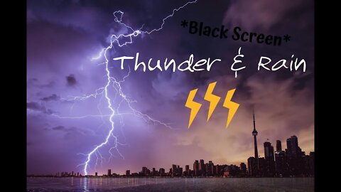 *10 Hours* Amazing Thunder & Rain Sounds * Black Screen*