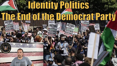 Episode 109: Identity Politics The Stratification of the Democrat Party.