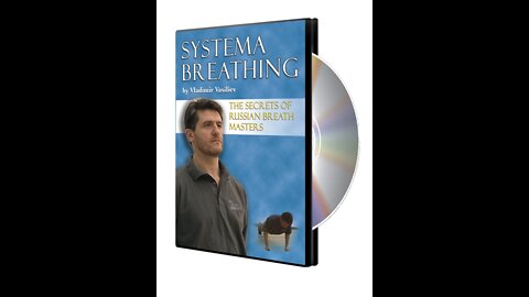 Systema Breathing method by Vladimir Vasiliev