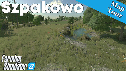 Map Tour | Szpakowo | Farming Simulator 22