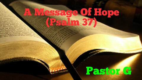 A Message of Hope (Psalm 37)