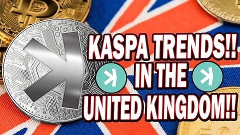 KASPA TRENDS IN THE UNITED KINGDOM!! KAS GLOBAL TAKEOVER IS HAPPENING!! *MASSIVE*