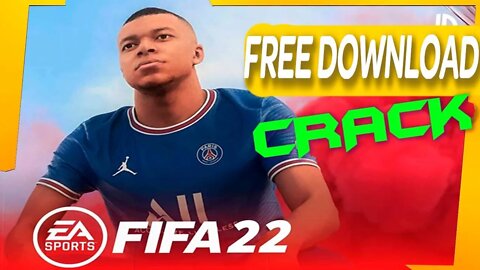 FIFA 22 CRACK 🔥 HOW TO DOWNLOAD FIFA 22 ON PC 🔥