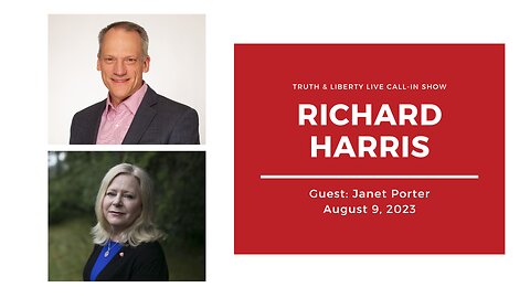 The Truth & Liberty Live Call-In Show with Richard Harris