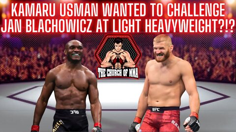 Kamaru Usman says he wanted to take on Jan Blachowicz for the Light Heavyweight Strap!?