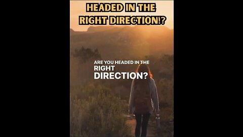 🔥Headed In The Right Direction!?🔥#12 ~ Pastor Jerry’s New Series Sunday 10AM CT/11AM ET