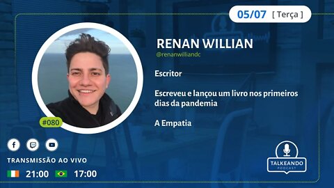 Renan Willian - Escritor e Professor - A Empatia | Talkeando Podcast #080