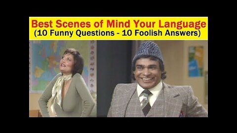 Mind Your Language Funny Questions Foolish Answers