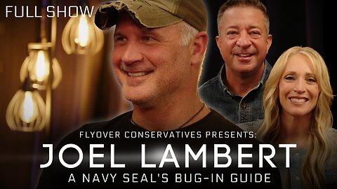 JOEL LAMBERT | Deep Dive: A Navy SEAL’s Bug-In Guide: How to Turn Your House into the Safest Place on Earth