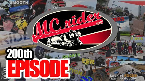 The 200th Episode of MCrider...let's celebrate the journey