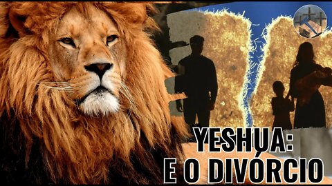 DIVÓRCIO | Conselhos de YESHUA EP. 06