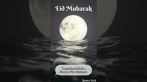 Eid Mubarak #shortsvideo #shorrts #quotestech #youtubeshorts