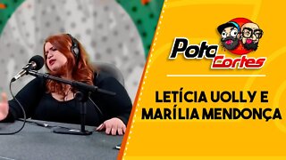 ✅ #CORTES POTOCA PODCAST ✂ 🎙 LETÍCIA AUOLLY E MARILIA MENDONÇA!